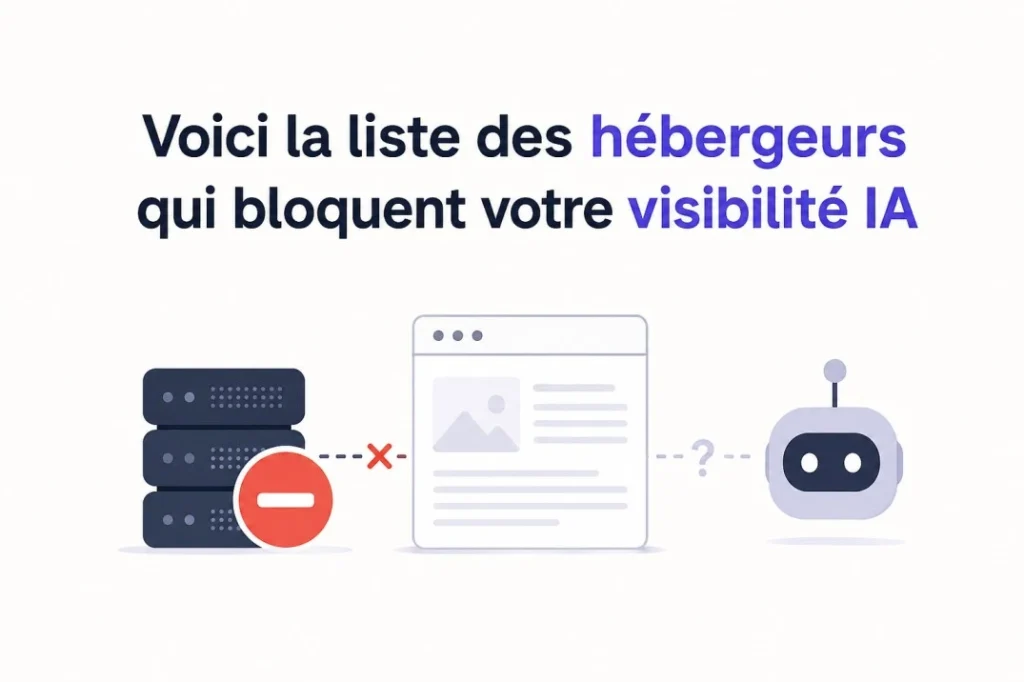 Voici la liste des hébergeurs qui bloquent votre visibilité IA 2 Illustration montrant un hébergeur bloquant les bots IA